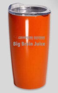 big brain juice tumbler